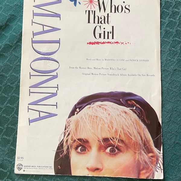 Who’s That Girl Starring Madonna Music Sheet – 80s Blast from the Past!