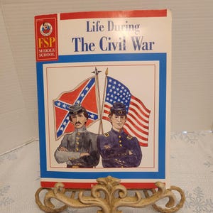 Life During the Civil War Home School Activity and Information book