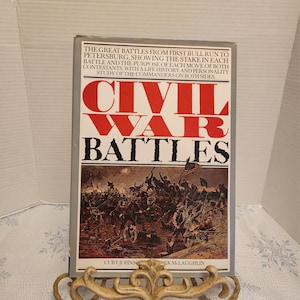 Civil War Battles by Curt Johnson and Mark McLaughlin Fairfax Press 1977