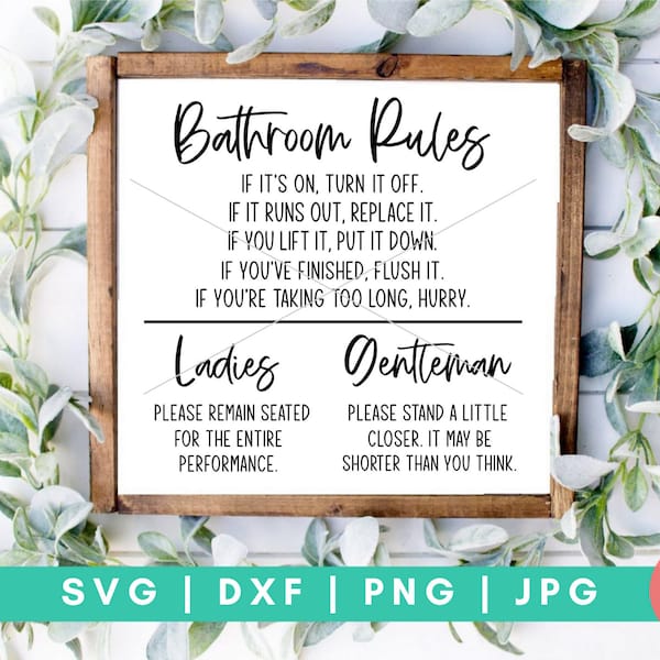 Bathroom Rules SVG, Toilet Rules SVG, Restroom Sign svg, Bathroom Signs svg, Funny Bathroom Sayings svg, Bathroom Quotes svg, Restroom svg