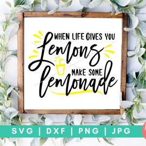 Wanneer het leven geeft je citroenen make Lemonade SVG, Zin en Gezegden SVG, Inspirerende Quotes SVG, Citroenen SVG, Fruit Svg Gezegden, Cut Files