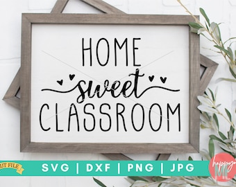 Free Free 208 Home Sweet Classroom Svg SVG PNG EPS DXF File