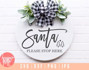 Santa Please Stop Here SVG, Cookies for Santa svg, Milk for Santa svg, Santa SVG, Christmas Santa svg, Funny Christmas svg, Christmas Quotes