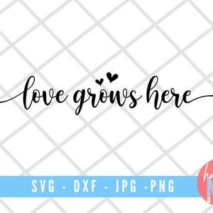 May include: Black and white calligraphy text that reads "love grows here" with two small hearts above the words. The text is on a white background with a gray and white checkered pattern.