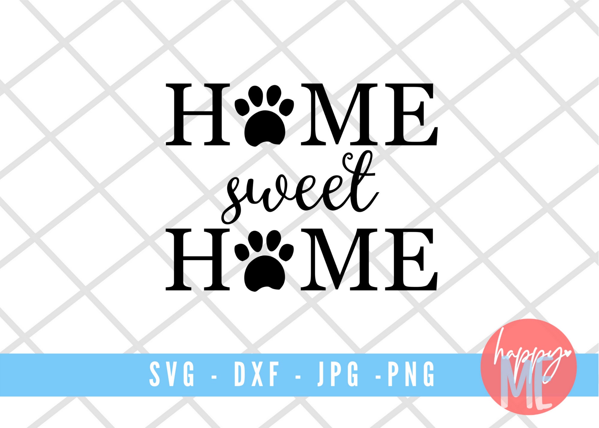 Home Sweet Home dog Sign Home &amp; Animal Digital Cut File | Etsy
