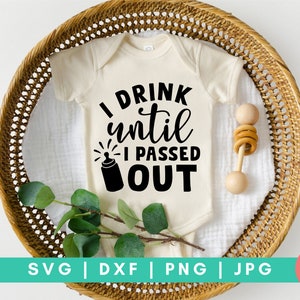 Je bois jusqu’à ce que je passais SVG, Mais le premier lait SVG, Baby Svg, Nouveau-né Svg, Funny Baby Quote Svg, Mini Boss Svg, Baby Boy SVG, Baby Girl Svg