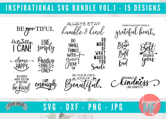 Inspirational Bundle SVG, Motivational Quote Bundle SVG, Positive Sayings Bundle SVG, Be Happy Svg, I Am Enough Svg, Kindness Matters Svg