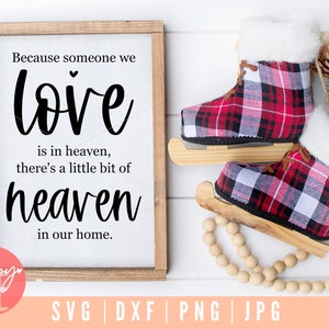 Because Someone We Love is in Heaven SVG, Christmas in Heaven SVG, Holidays in Heaven svg, Memorial Lantern SVG, Memorial Christmas svg file