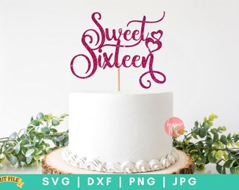 Sweet Sixteen SVG, Sweet 16 Cake Topper SVG, 16th Birthday svg, Cake Topper SVG, Birthday Cake Topper svg, Happy Birthday svg, dxf and png
