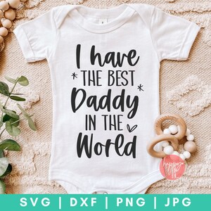 Tengo el mejor papá del mundo SVG, el mejor papá de todos los tiempos svg, el papá más amado svg, Daddys Little Sidekick svg, dxf y png descarga instantánea