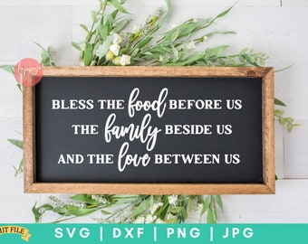 Bénissez la nourriture avant nous, la famille à côté de nous, et l’amour entre nous SVG, Thanksgiving SVG, Blessed Svg, SVG pour Cricut et Silhouette