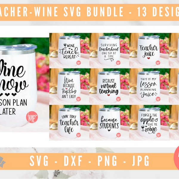 Teacher and Wine Bundle SVG, Wine Quote Bundle SVG, Teacher Bundle SVG, Teacher Quote svg, dxf and png instant download, Funny Wine Bundle