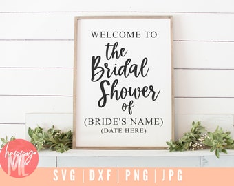 Welcome To Bridal Shower SVG, Bride to be SVG, Engagement SVG, Welcome To Our Wedding svg, Bridal Shower Sign svg, Wedding Rustic Saying sv