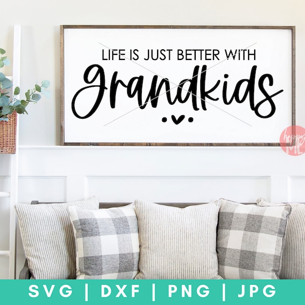 Life is Just Better With Grandkids Svg Etsy