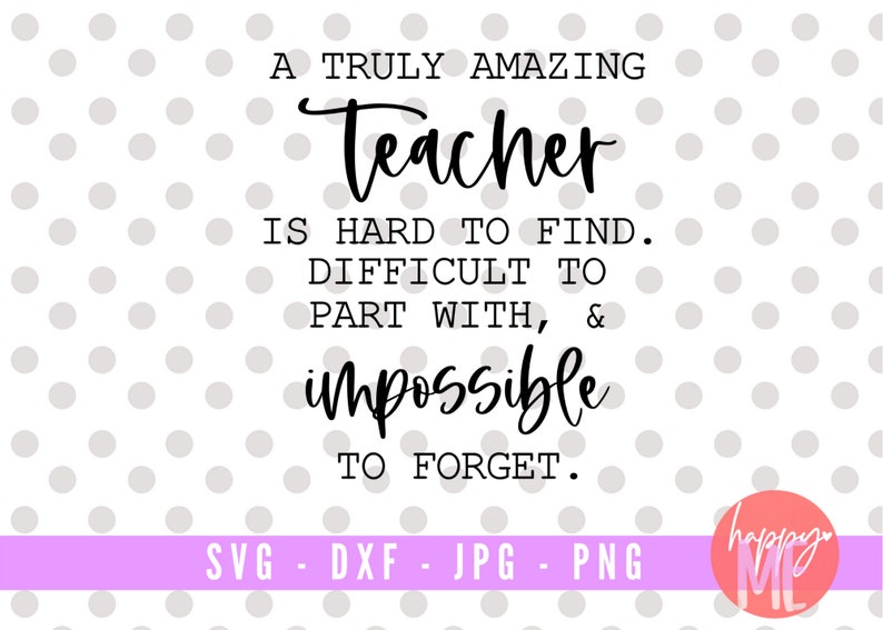 Teacher svg Teacher Definition svg dxf and png instant download Teacher Quote svg A Truly Amazing Teacher SVG Teach Love Inspire svg