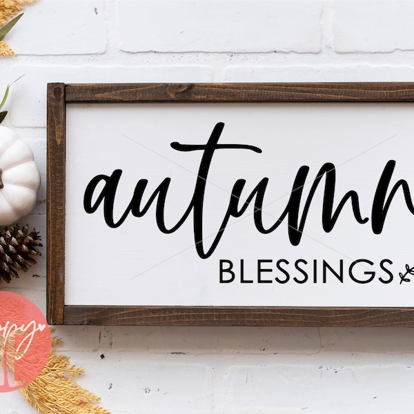 Autumn Blessings SVG, Fall Quote svg, Autumn Quote svg, Hello Fall svg, Welcome Fall svg, dxf and png instant download, Autumn SVG files