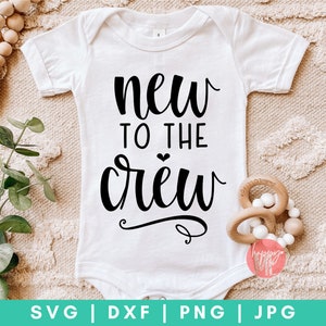 New To The Crew SVG, New To The Tribe SVG, Neugeborene sVG, Baby SVG Datei, Baby Mädchen SVG, Baby Junge svg, dxf und png instant download, Grandkids