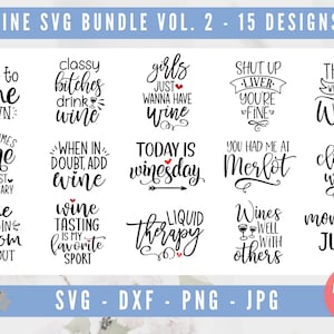 Pacchetto Vino SVG, Vino Quote Bundle SVG, Divertente Vino Citazione Bundle SVG, Mamma Succo Svg, Ragazze Vogliono solo avere vino svg, Liquido Terapia svg