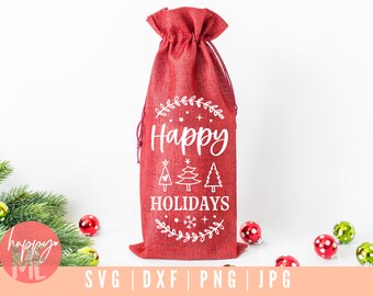 Happy Holidays Wine Bag SVG, Wine Bag Quotes SVG, Christmas Wine svg, Christmas Wine Bottle Bag svg, Funny Wine Saying svg, Wine Bag Decals