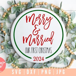 Merry and Married SVG, Unser erstes Weihnachten SVG, Frohes Weihnachten SVG Zeichen, Weihnachten 2022 svg, Mr und Mrs svg Dateien