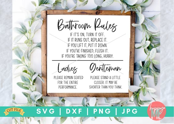 Bathroom Rules SVG, Toilet Rules SVG, Restroom Sign svg, Bathroom Signs svg, Funny Bathroom Sayings svg, Bathroom Quotes svg, Restroom svg