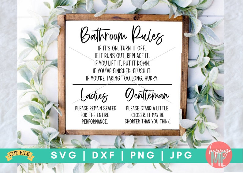 May include: A white sign with a brown wooden frame and the text "Bathroom Rules" with a list of rules for using the bathroom. The sign is decorated with greenery.