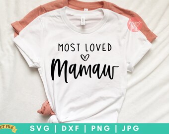 Most Loved Mamaw SVG, Blessed Mamaw svg, Aint No Mamaw svg, Blessed To Be Called Mamaw SVG, dxf et png téléchargement instantané, fichiers grand-mère svg