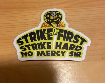 Cobra Kai Strike First Strike Hard no Mercy Sir Karate Kid  movie show Vinyl laptop Sticker Decal