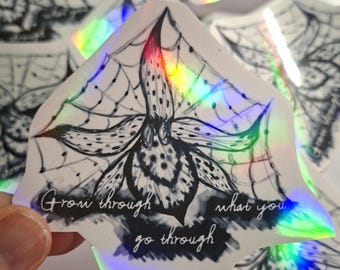 Holographic orchid sticker with spiderweb | Motivational sticker "Grow Through What You Go Through" | Gothic floral sticker