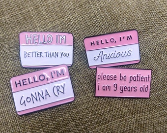 Enamel pin with inscription “Hello I am Anxious” button with saying