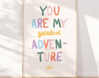 You Are My Greatest Adventure Print | Nursery Art | Kids Wall Art | Colourful & Minimal