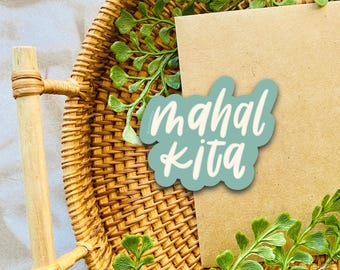 Mahal Kita Sticker | Water Resistant, Durable