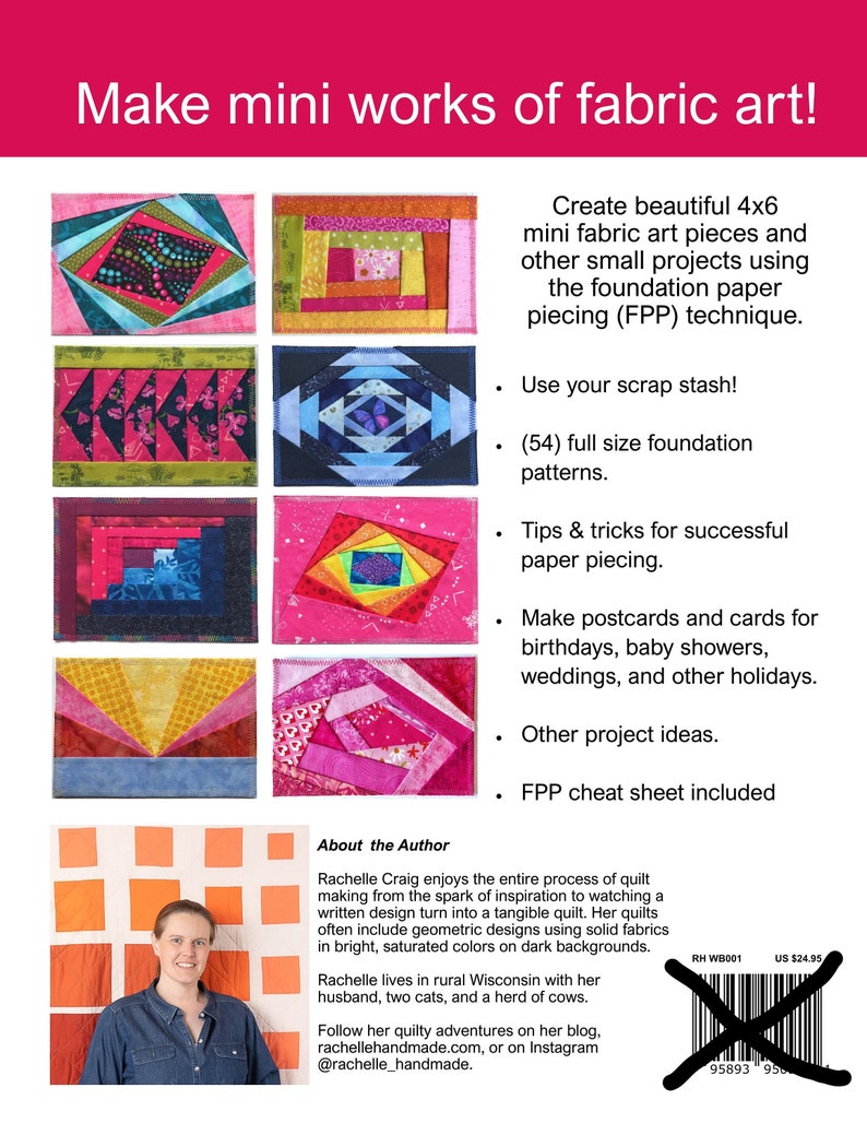 May include: A book cover with a colorful collage of fabric squares. The title is "Make mini works of fabric art!" The book cover also includes a photo of the author, Rachelle Craig, and a barcode.