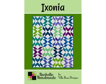 Ixonia Quilt Pattern - Rachelle Handmade for Villa Rosa Designs