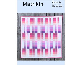 Matrikin Quilt Pattern Digital PDF; Crib, Lap, Throw, Twin, Queen, King Sizes