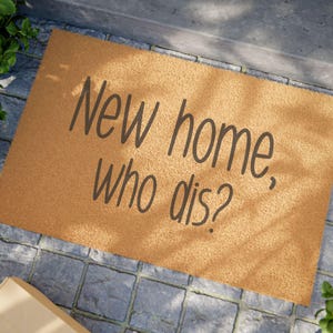 Funny New Home Doormat | Welcome Mat | Housewarming Gift | Entryway Decor | New Home Gift | Quirky Door Mat | Welcoming Gift | New Homeowner