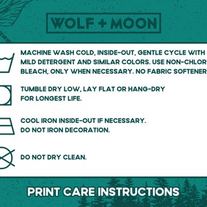May include: Print care instructions for a garment. Machine wash cold, inside-out, gentle cycle with mild detergent and similar colors. Use non-chlorine bleach only when necessary. No fabric softeners. Tumble dry low, lay flat or hang-dry for longest life. Cool iron inside-out if necessary. Do not iron decoration. Do not dry clean.