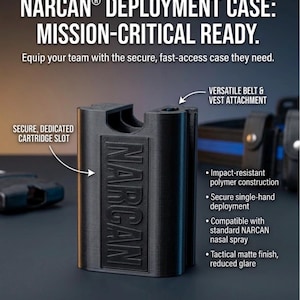 May include: A black matte polymer Narcan deployment case featuring a dedicated cartridge slot, versatile belt and vest attachment points, and the text NARCAN embossed on the front. The case is designed for single-hand deployment of nasal spray.