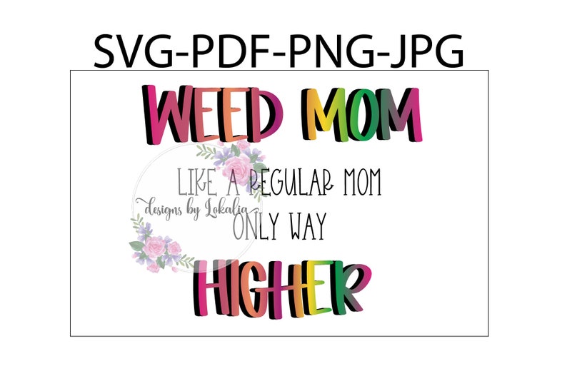 Download Mature Content Weed Mom Like a Regular Mom Only Way Higher ...