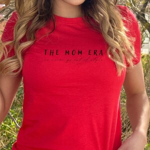 The Mom Era(BLK TEXT)/In My Mom Era Tshirt/Mom Era Shirt/Eras Shirt/Mom Shirt/Mothers Day/Gift for Mom/Concert Shirt/Mom Birthday Gift