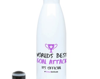 World's Best Goal Attack - Hydro Water Sports Bottle Perfect Netball Gift for Her