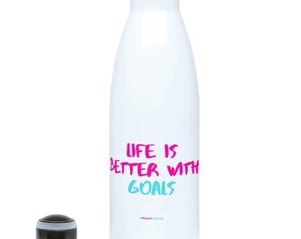 Life is Better with Goals - Hydro Water Sports Bottle Perfect Netball Gift for Her