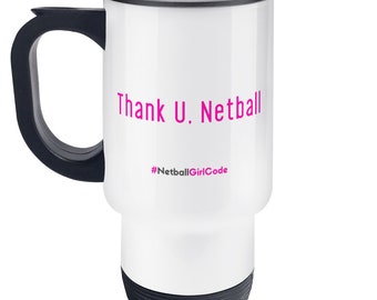 Thank U Netball Travel Mug