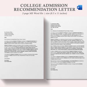 May include: A two-page college admission recommendation letter template in MS Word format. The document is white with black text and includes the text "COLLEGE ADMISSION RECOMMENDATION LETTER" and "size (8.5 x 11 inches)".