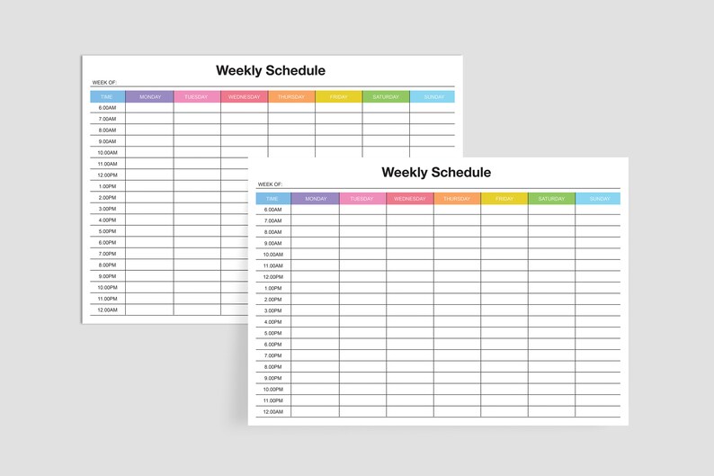 May include: Two blank weekly schedule templates with colorful headers for each day of the week. The time slots are in half-hour increments from 6:00 AM to 12:00 PM.