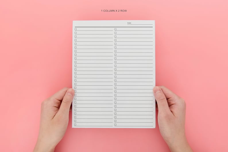 May include: A white checklist with two columns and 25 rows. Each row has a checkbox and a blank line for writing. The checklist has the text "1 COLUMN X 2 ROW" at the top and the word "Date" at the top of the right column.