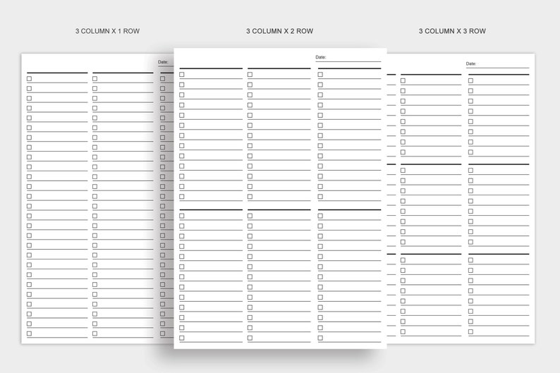 May include: Three blank checklist templates with three columns and one, two, and three rows respectively. Each template has a space for the date at the top.