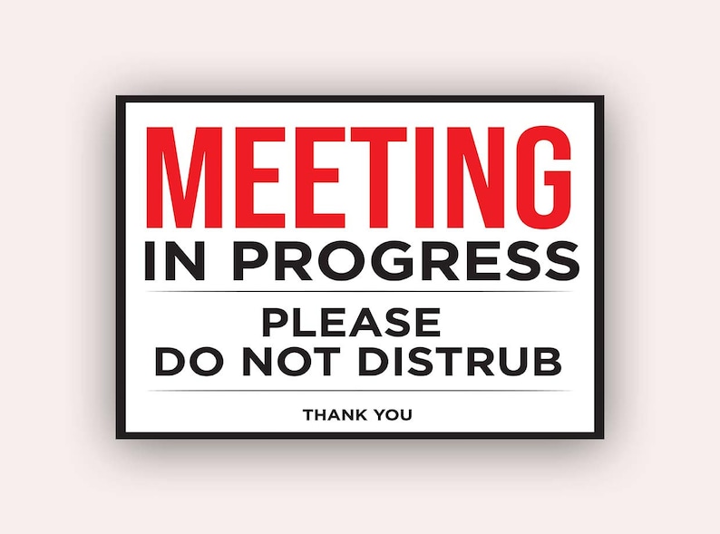 Meeting in Progress Sign,do Not Disturb Sign,in a Meeting Sign ...