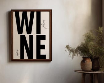 More Wine Please Printable Wall Art | Minimalist Quote Print | Modern Kitchen Decor | Home Bar Poster | Wine Lover Gift | Digital Download
