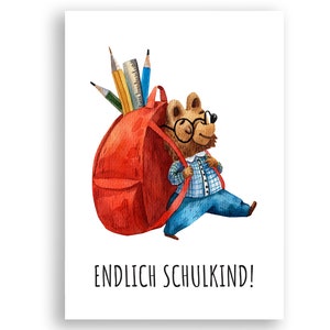 Friendly Fox Karte zur Einschulung, 1x Einschulungskarte DIN A6, alles Gute zum Schulanfang Endlich Schulkind, kleiner Bär